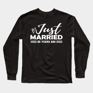 60th Wedding Anniversary - 60 years anniversary Long Sleeve T-Shirt